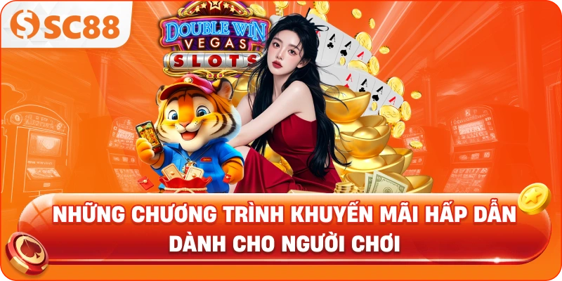 Những chương trình khuyến mãi hấp dẫn dành cho người chơi